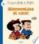 libro ¡bienvenidos Al Cole! (fixed Layout) (la Pequeña Filosofía De Mafalda)